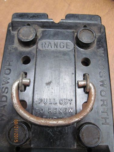 Wadsworth  Range 60 amp fuse holder pull out