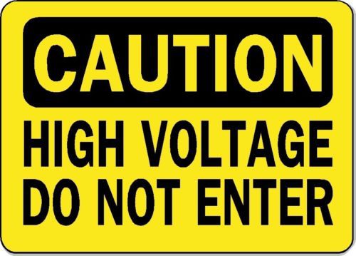 Caution sign - high voltage do not enter - 10&#034; x 14&#034; aluminum osha safety sign for sale
