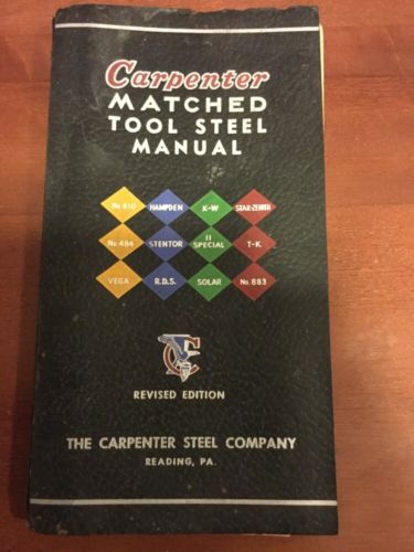 Vintage 1947 Carpenter Tool Steel Manual Revised Edition