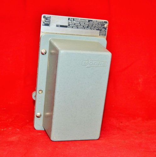 Moore 781n6 p/e pneumatic to electronic transducer 3-15psi in / 4-20 ma out  &amp;a for sale