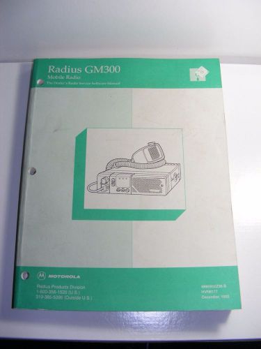 Motorola Radius GM300 The Dealer&#039;s Radio Service Software Manual