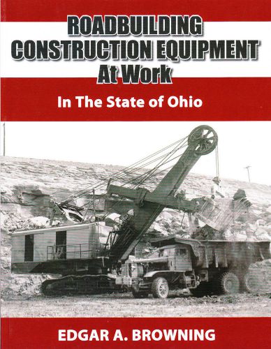 Roadbuilding Construction Equipment at Work in the State of OHIO