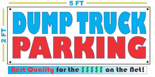 Full color dump truck parking banner sign all weather new larger size storage for sale