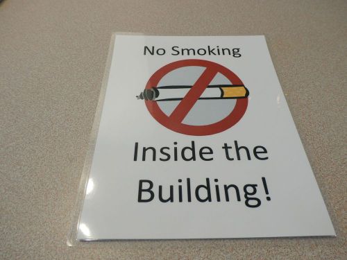 NO SMOKING  INSIDE THE BUILDING    LAMINATED SIGN 11&#034; X 9&#034;