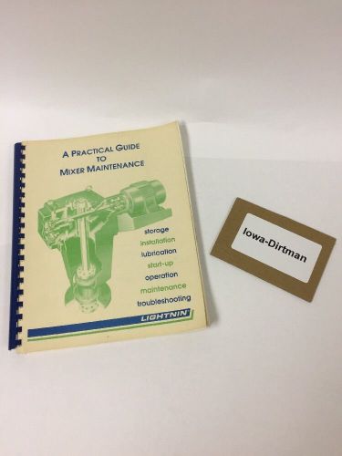 Lightnin A Practical Guide to Mixer Maintenance book Instructions repair used
