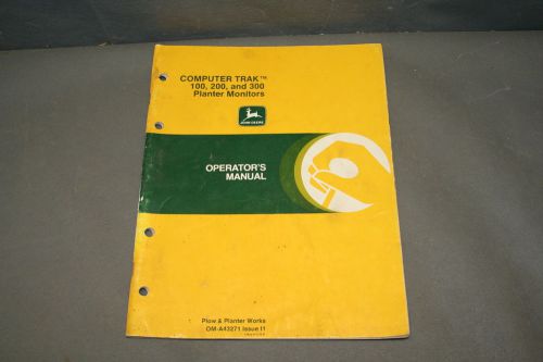 John Deere Operator&#039;s Computer Trak 100, 200 &amp; 300 Planter Monitors  Manual