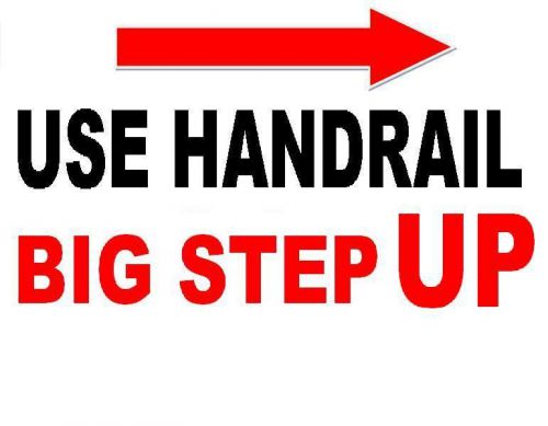 USE HANDRAIL BIG STEP UP  GLOW in the DARK  SIGN