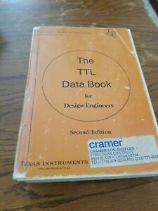 The TTL Data Book For Design Engineers Texas Intruments 2nd Ed 1976 Paperback