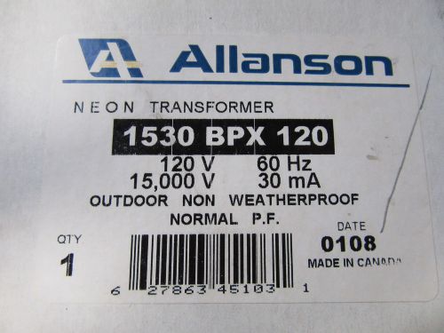 Allanson 1530BPX120 Neon Transformer Primary 120V Secondary 15,000V 30mA NEW!!!