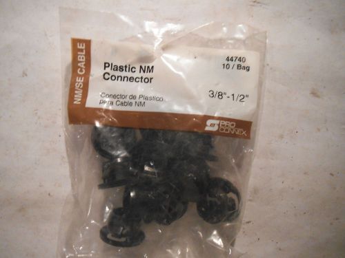 PRO CONNEX BAG OF 10 PLASTIC NM CONNECTOR 3/8&#034;-1/2&#034; , 44740 - NEW