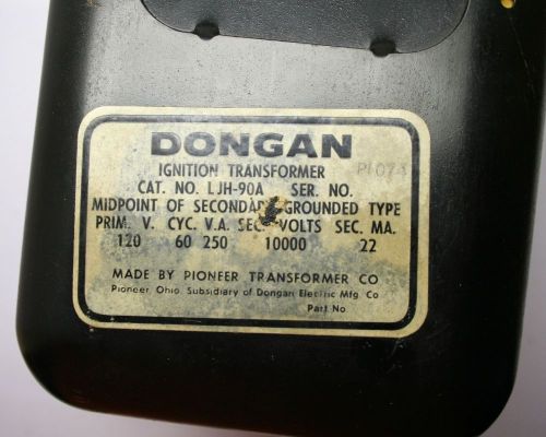 Dongan ljh-90a ignition transformer pri 120v 60hz 250 v amps, sec v 10,000 for sale