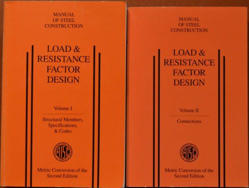 Manual of Steel Construction, LRFD, Vol I and II, Metric Edition