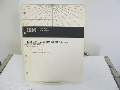 IBM 5219,5229 Printers Models B01/B02/B12 Operator Guide Manual w/diagrams