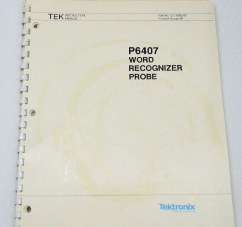 TEKTRONIX P6407 Word Recognizer Probe Operations and Service Manual w/schematic