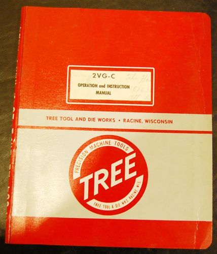 Tree 2VG-C Mill Operation Maintenance Parts and Schematics Manual