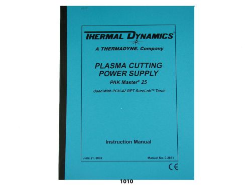 Thermal dynamics pakmaster 25 plasma cutter instruction &amp; service  manual *1010 for sale