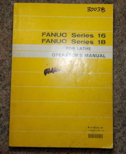 Fanuc Series 16 And 18 Operator&#039;s Manual (Inv.30038)