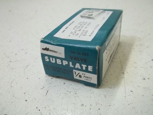 MILLER 301 1/8&#034; VALVE SUBPLATE *NEW IN A BOX*