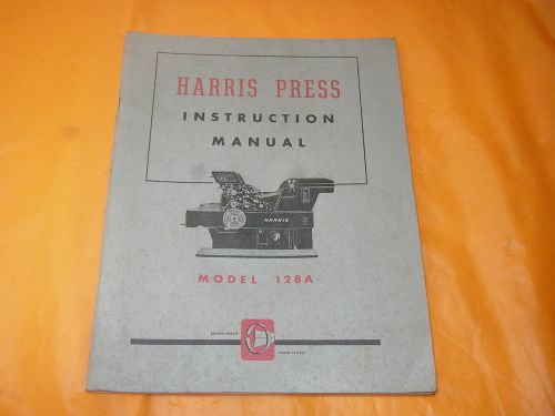 Harris Seybold Offset Press Instruction Manual Model 128A