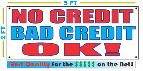 NO CREDIT BAD CREDIT OK Full Color Banner Sign NEW Best Quality for the $$$