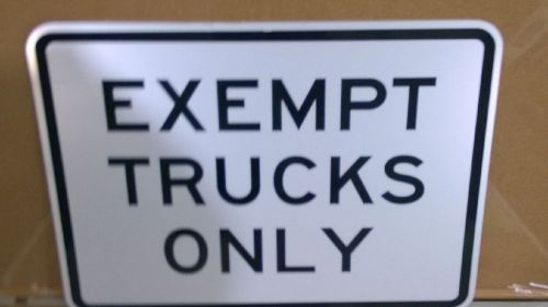 24&#034;x18&#034; EXEMPT TRUCK ONLY  Sign