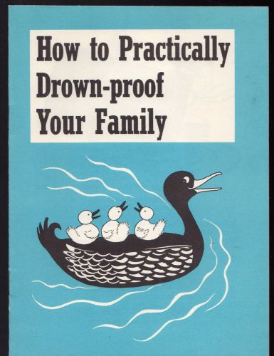 VINTAGE EPHEMERA ~ 88BB  HOW TO PRACTICALLY DROWN PROOF YOUR FAMILY   1957