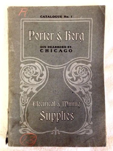 1904 Porter &amp; Berg #1 Electrical &amp; Mining Catalog