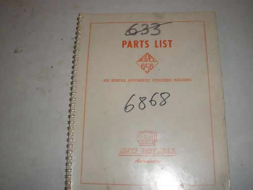 New Britain Six Spindle Model 656 Automatic Chucking Machine Parts List