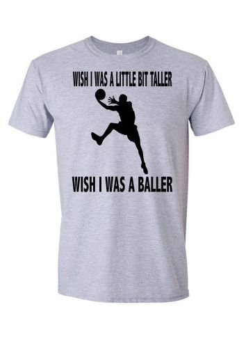 Wish I Was A Baller Shirt