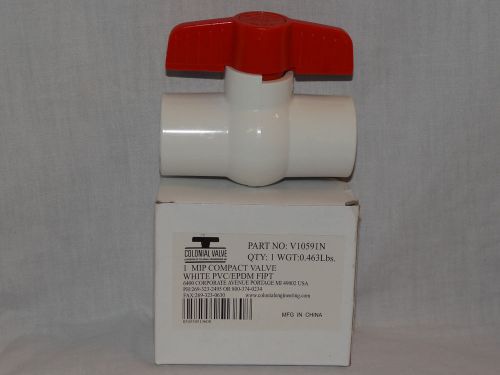 NEW IN BOX 1 &#034; COLONIAL COMPACT MIP PVC/ EPDM FIPT BALL VALVE