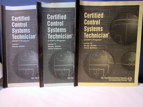 ISA CERTIFIED CONTROL SYSTEMS TECHNICIAN (CCST) PROGRAM LEVEL 1,2,3 STUDY GUIDE