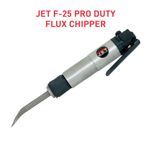 JET F-25 PRO-DUTY FLUX CHIPPER, NEW IN BOX, $350 RETAIL!!