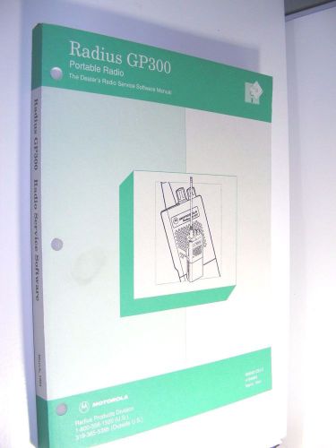 Motorola Radius GP300 The Dealer&#039;s Radio Service Software Manual