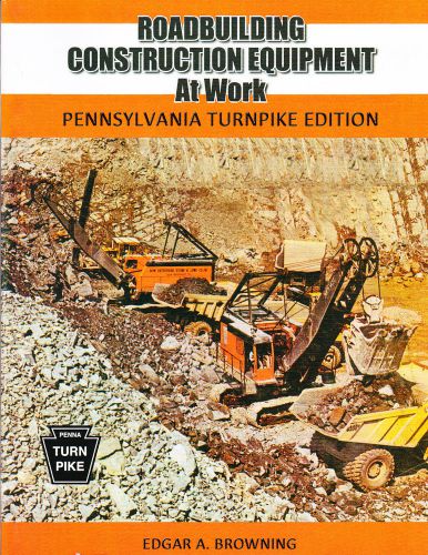Roadbuilding construction equipment at work: building the pennsylvania turnpike for sale