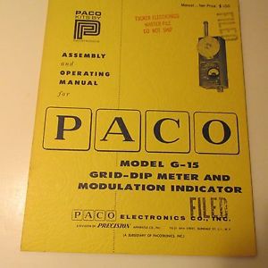 PACO G-15,GRID DIP METER KIT MANUAL/SCHEMATIC/PARTS LIST/ASSEMBLY INSTRUCTIONS