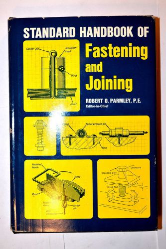 STANDARD HANDBOOK OF FASTENING &amp; JOINING by Parmley (ed.) 1977 #RR124 Book