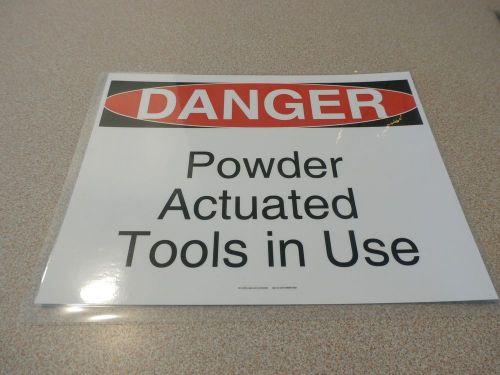 DANGER  POWDER ACTUATED TOOLS IN USE  LAMINATED SIGN 11&#034; X 9&#034;