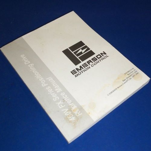 EMERSON 460V FX SERIES POSITIONING DRIVE REFERENCE MANUAL 400310-00