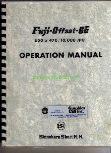 FUJI OFFSET 65 *operation manual * 650 x 470 /10000 IPH * spiral bound