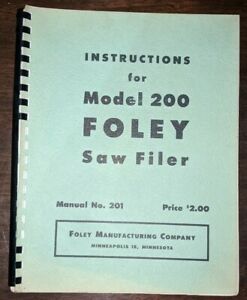 Foley Belsaw Model 200 Saw Filer Instruction Assembly Operator Parts Manual 201