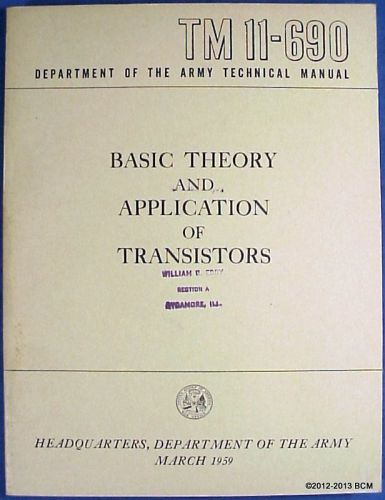 1959 Basic Theory and Application of Transistors Army Technical Manual TM 11-690