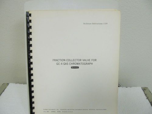 Beckman GC-4 Gas Chromatograph: Fraction Collector Valve Operations Manual