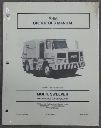 Mobil Street Sweeper M8A Operator&#039;s Manual, w/6.2 or 6.5, NEW