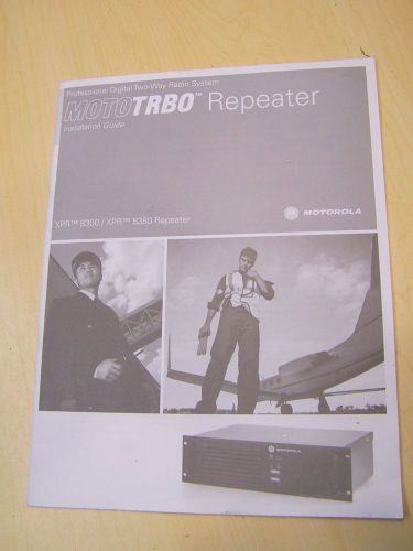 Motorola MOTOTRBO Repeater XPR8300 XPR8380 Installation Guide 6816814H01-H