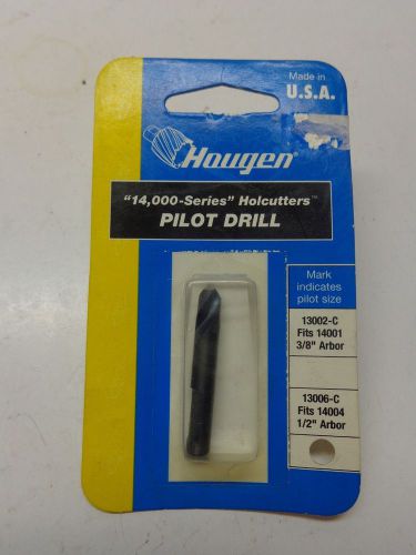 Pilot Drill 14,000-Series Holecutters Hougen 13006-C, Fits 14004 1/2&#034; Arbor New