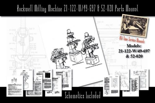 Rockwell Milling Machine 21-122-W/49-697 &amp; 52-020 Operating Manual Horiz &amp; Vert