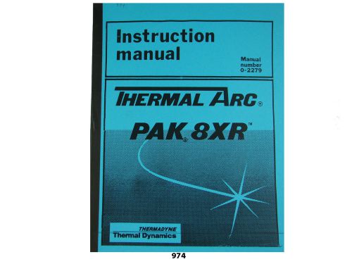 Thermal dynamics pak 8 xr plasma cutter instruction &amp; servicing  manual *974 for sale