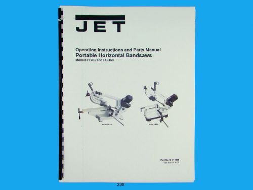 Jet pb-85 &amp; pb-150 horizontal band saw  operators &amp; parts list  manual  *238 for sale