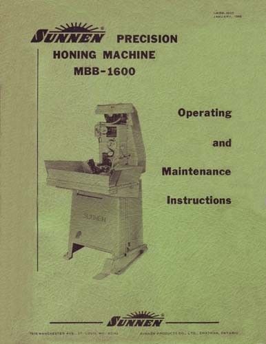 Sunnen MBB-1600 Hone Operating &amp; Maintenance Manual