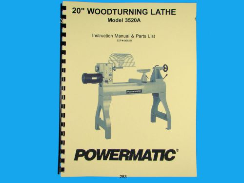 Powermatic  Model 3520A Wood Lathe Operators  &amp; Parts List Manual *253